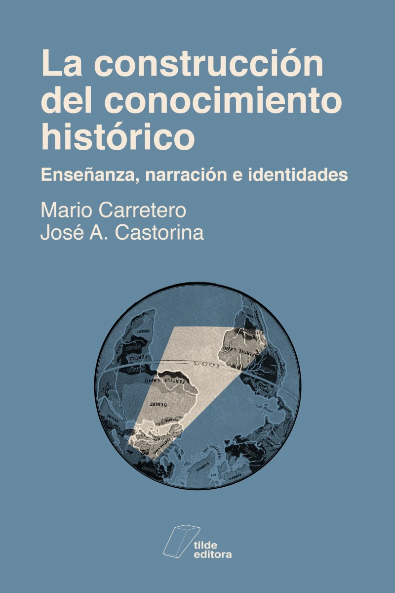 Portada: La construcción del conocimiento histórico