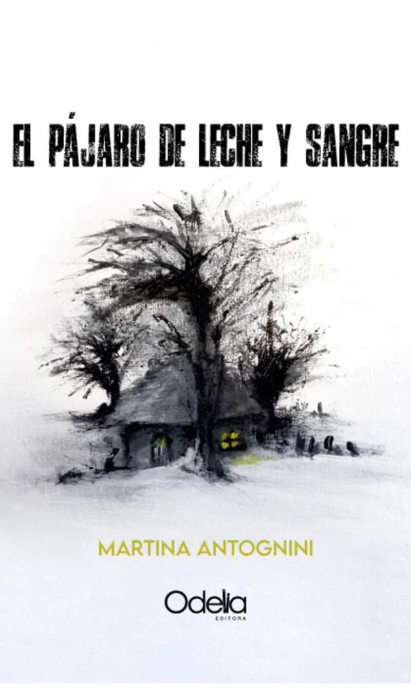 Portada: El pájaro de leche y sangre