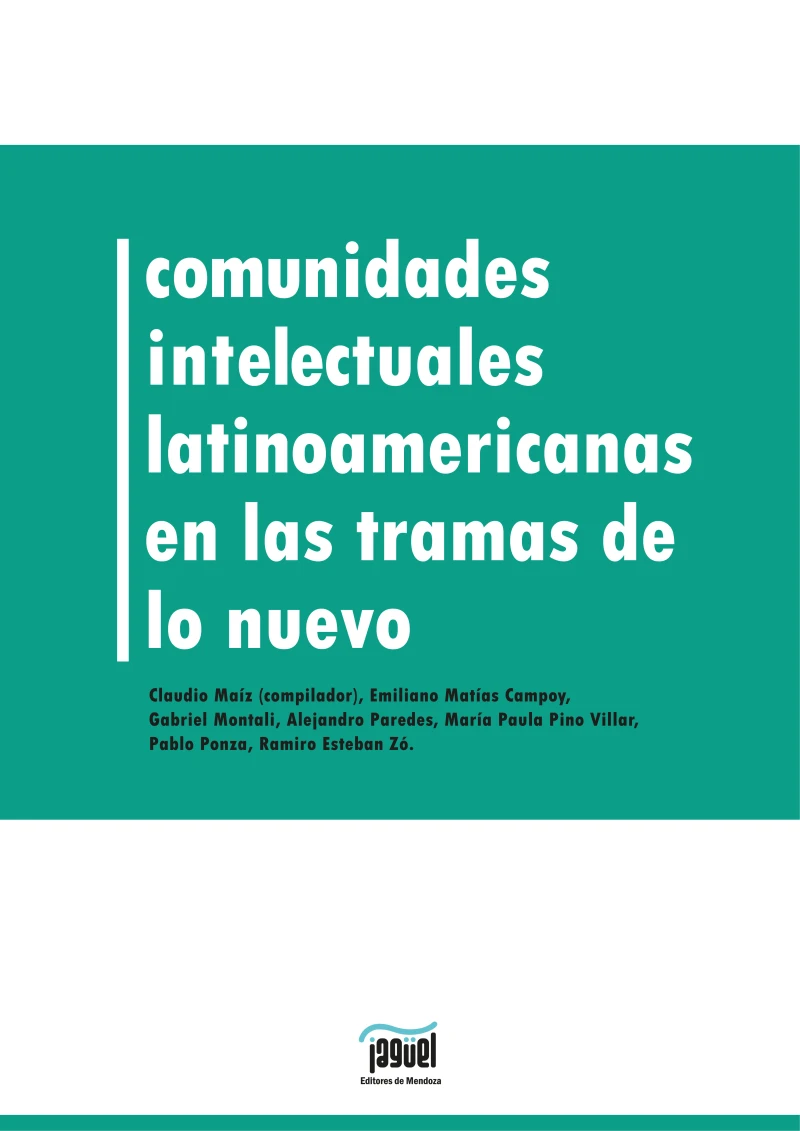 Portada: Comunidades intelectuales latinoamericanas en la trama de lo nuevo