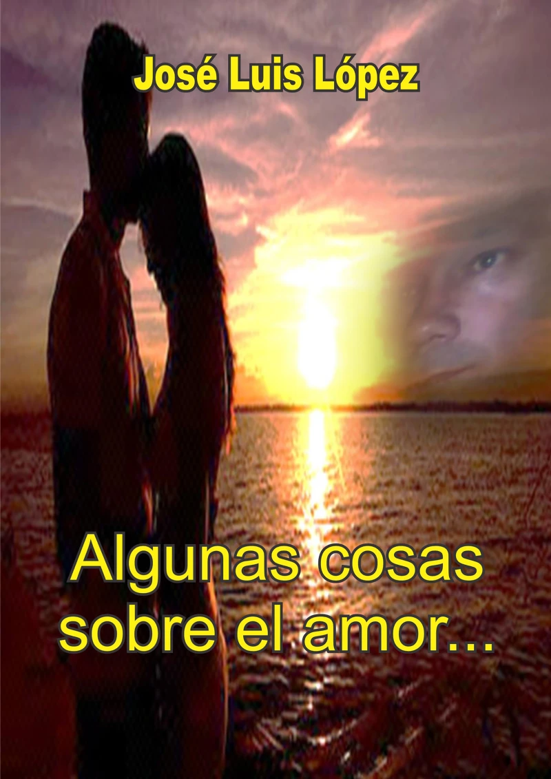 Portada: Algunas cosas sobre el amor...