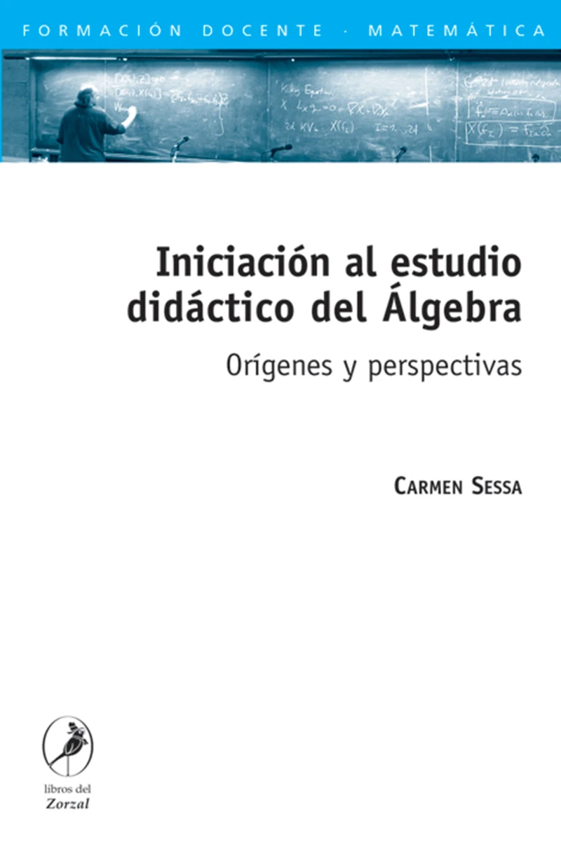 Portada: Iniciación al estudio didáctico del Álgebra