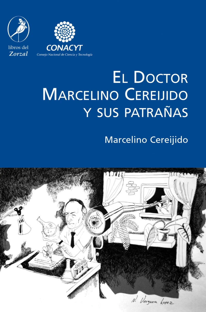 Portada: El Doctor Marcelino Cereijido y sus patrañas