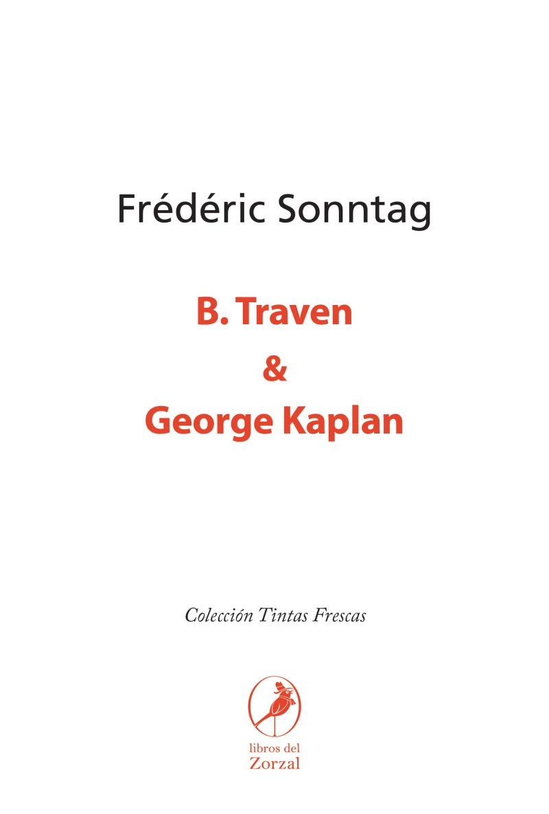 Portada: B. Traven & George Kaplan