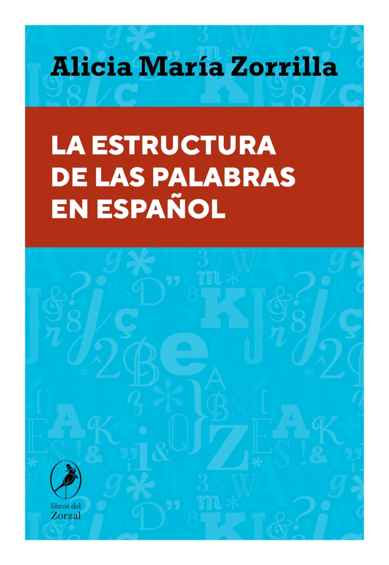 Portada: La estructura de las palabras en español