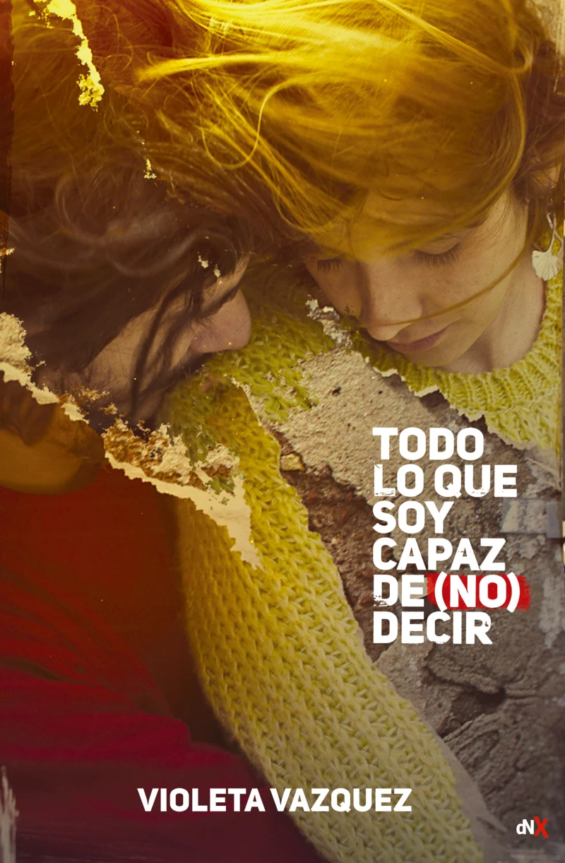 Portada: Todo lo que soy capaz de (no) decir