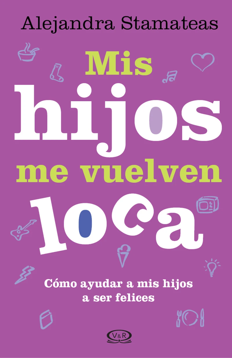 Portada: Mis hijos me vuelven loca