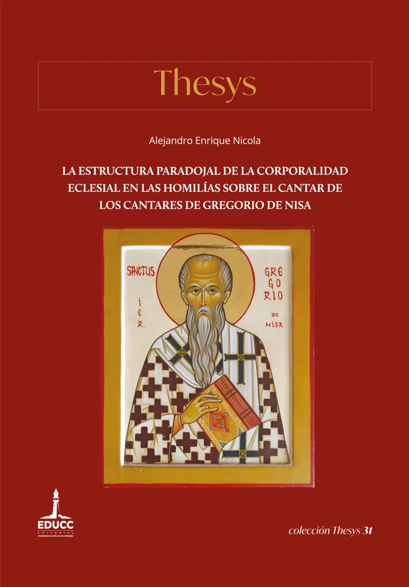 Portada: La estructura paradojal de la corporalidad eclesial en las Homilías sobre el Cantar de los Cantares de Gregorio de Nisa