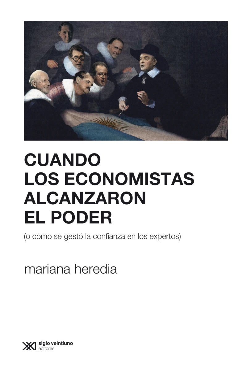 Portada: Cuando los economistas alcanzaron el poder (o cómo se gestó la confianza en los expertos)