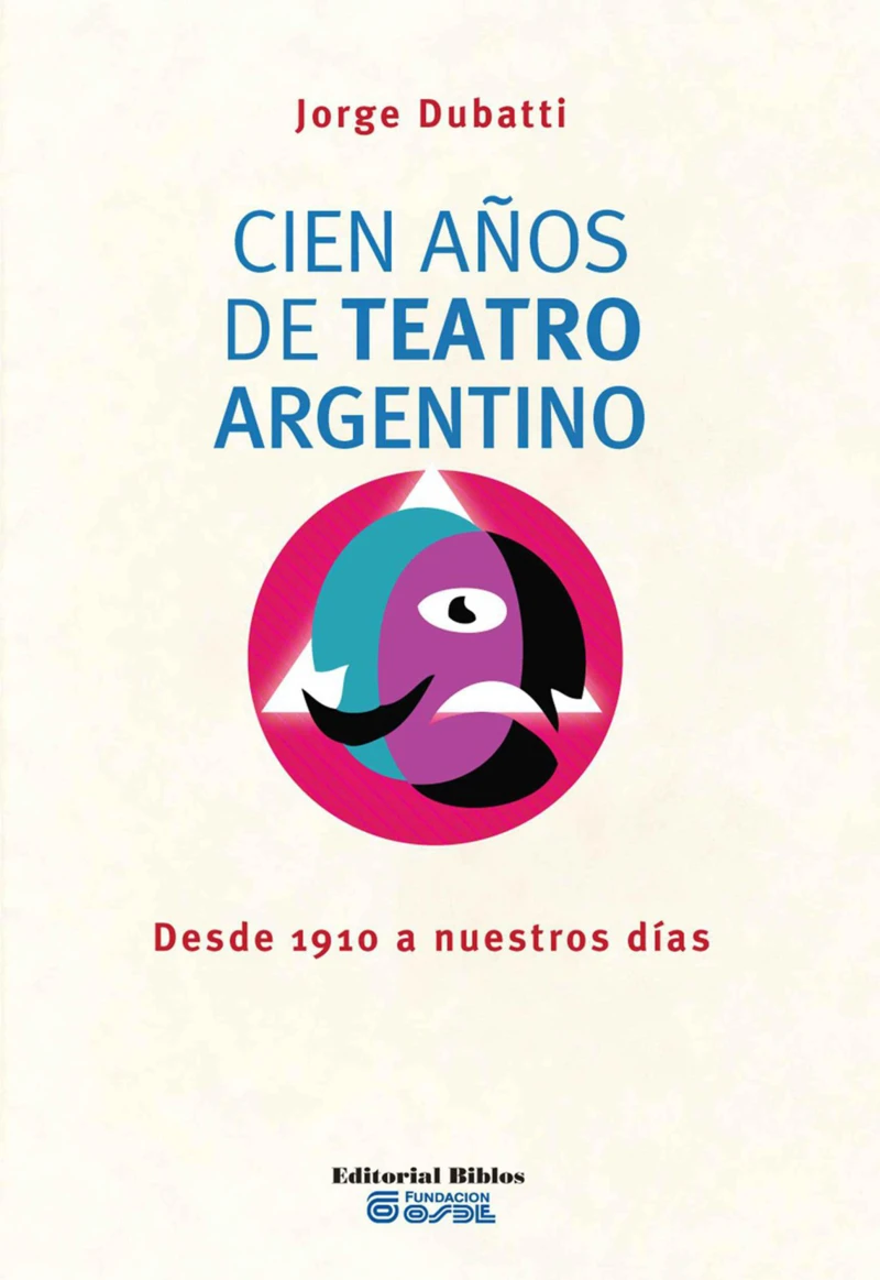 Portada: Cien años de teatro argentino