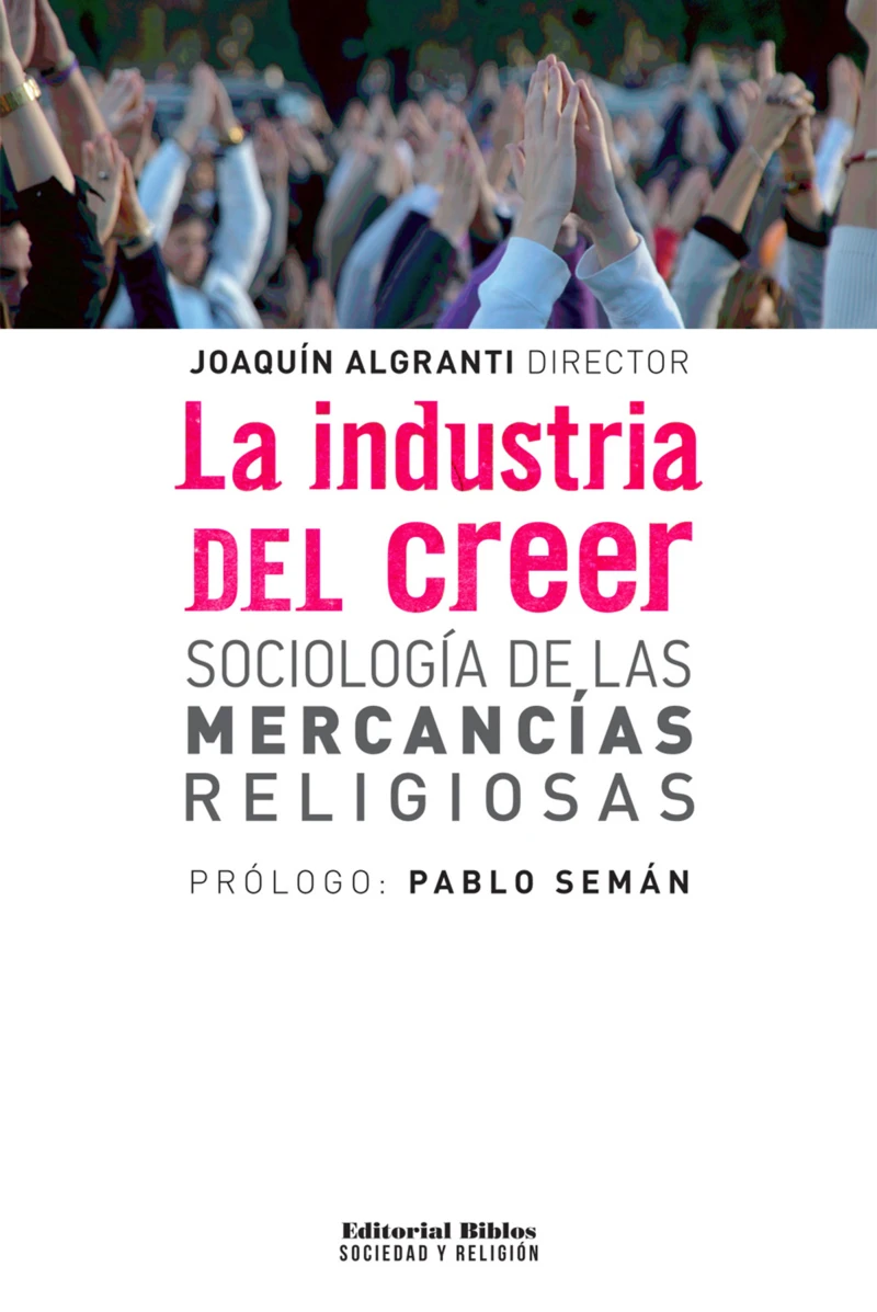 Portada: La industria del creer