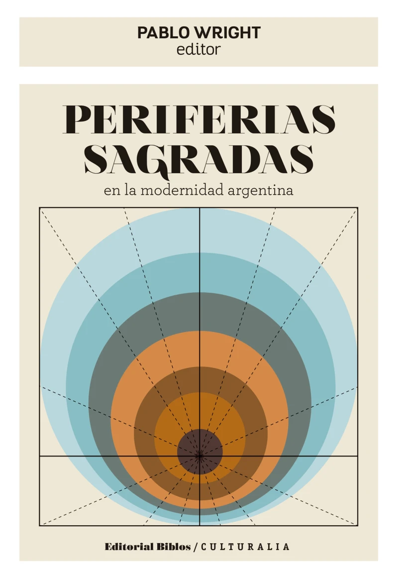 Portada: Periferias sagradas en la modernidad argentina