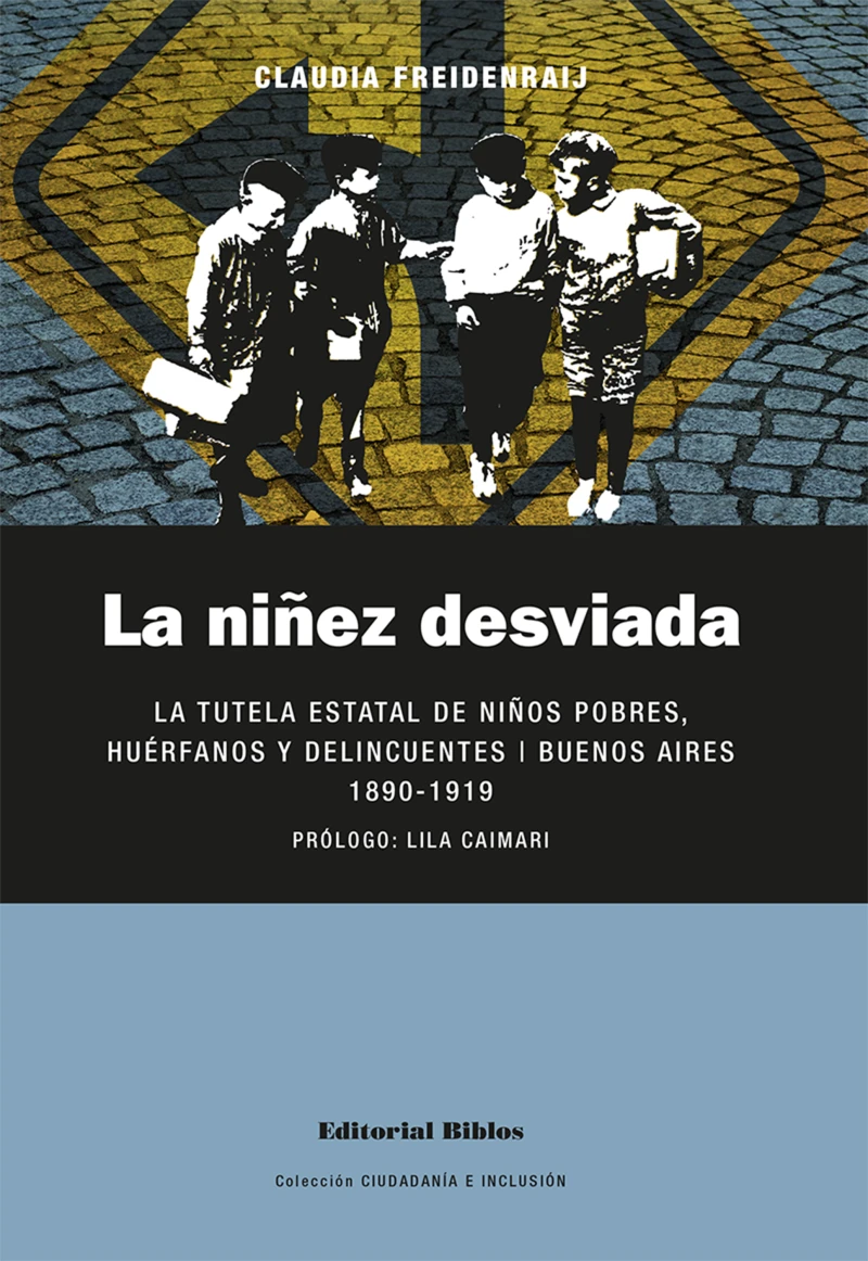 Portada: La niñez desviada