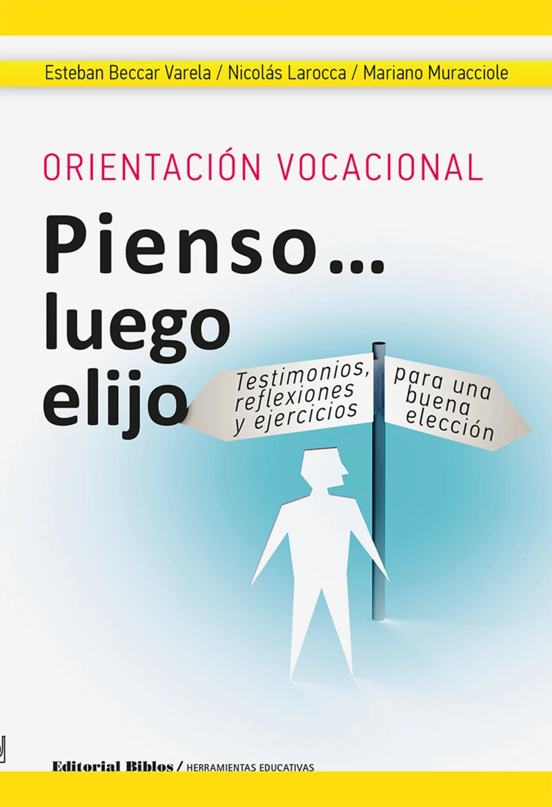 Portada: Orientación vocacional: Pienso luego elijo