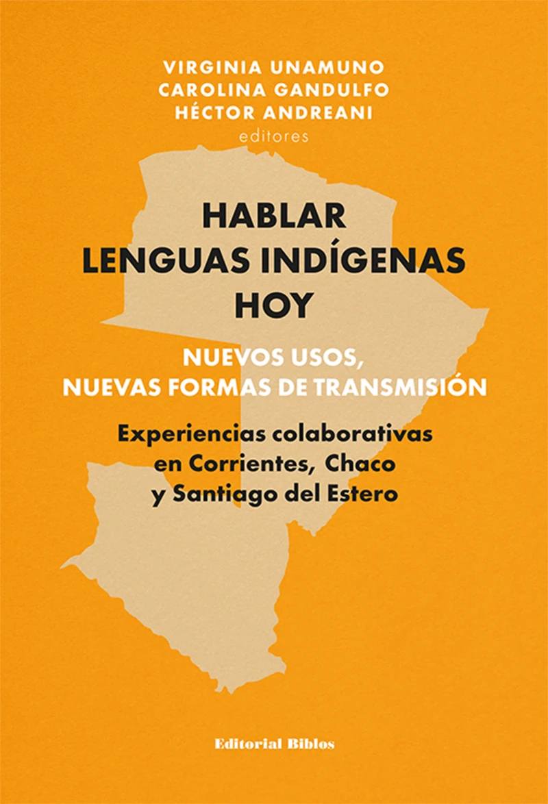 Portada: Hablar lenguas indígenas hoy: nuevos usos, nuevas formas de transmisión