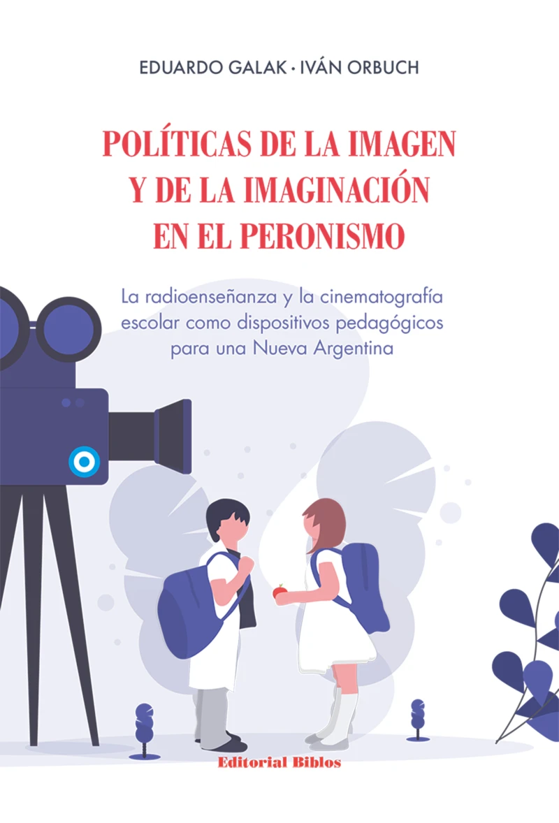 Portada: Políticas de la imagen y de la imaginación en el peronismo