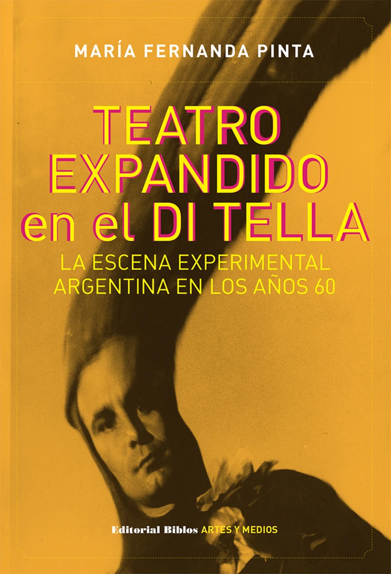 Portada: Teatro expandido en el Di Tella
