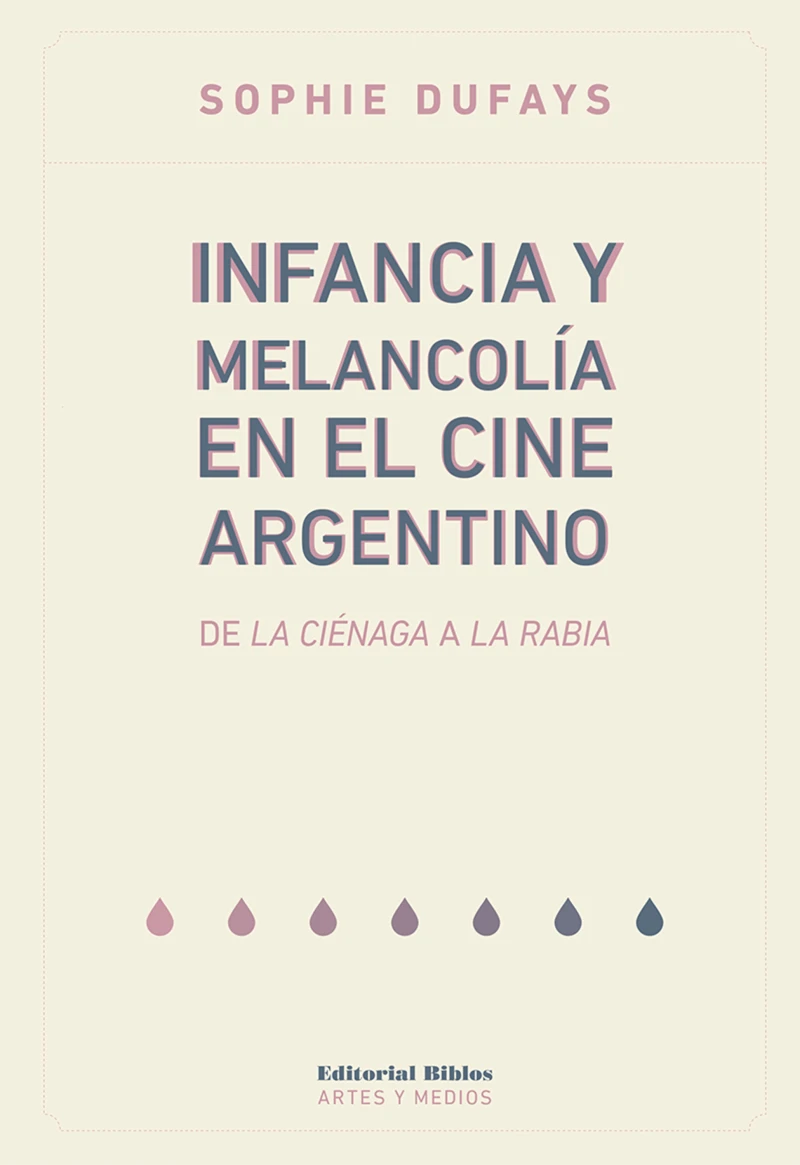 Portada: Infancia y melancolía en el cine argentino