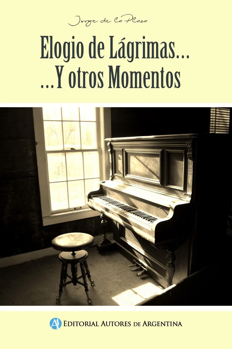 Portada: Elogio de lágrimas...Y otros momentos