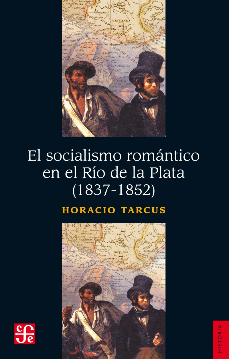 Portada: El socialismo romántico en el Río de la Plata (1837-1852)