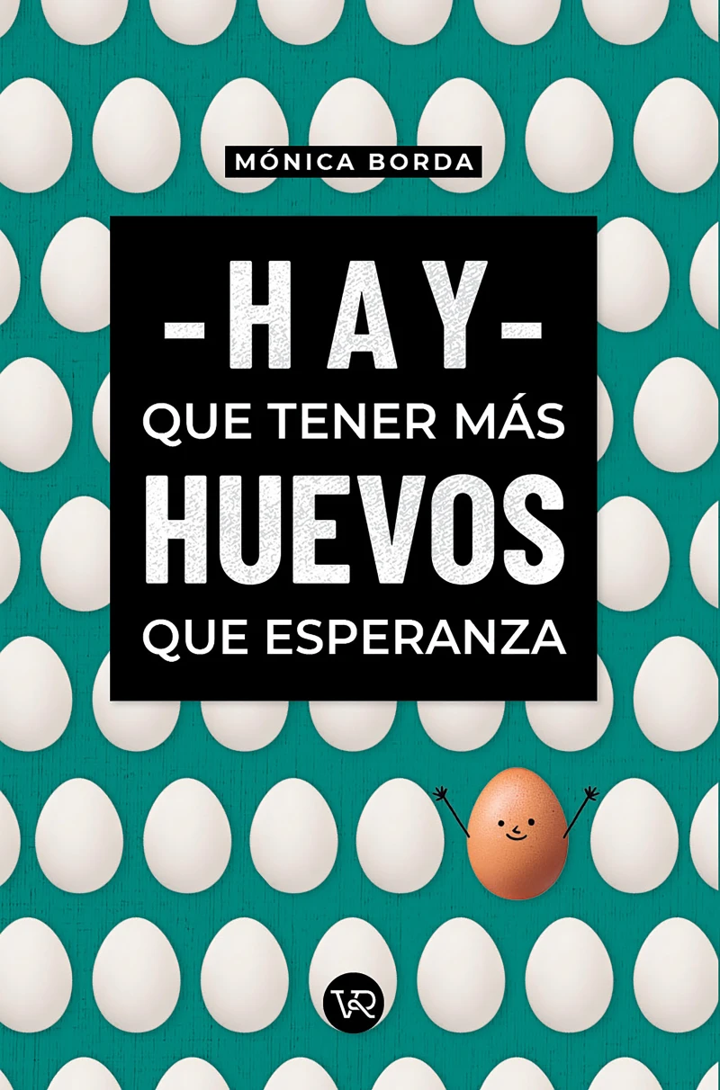 Portada: Hay que tener más huevos que esperanza