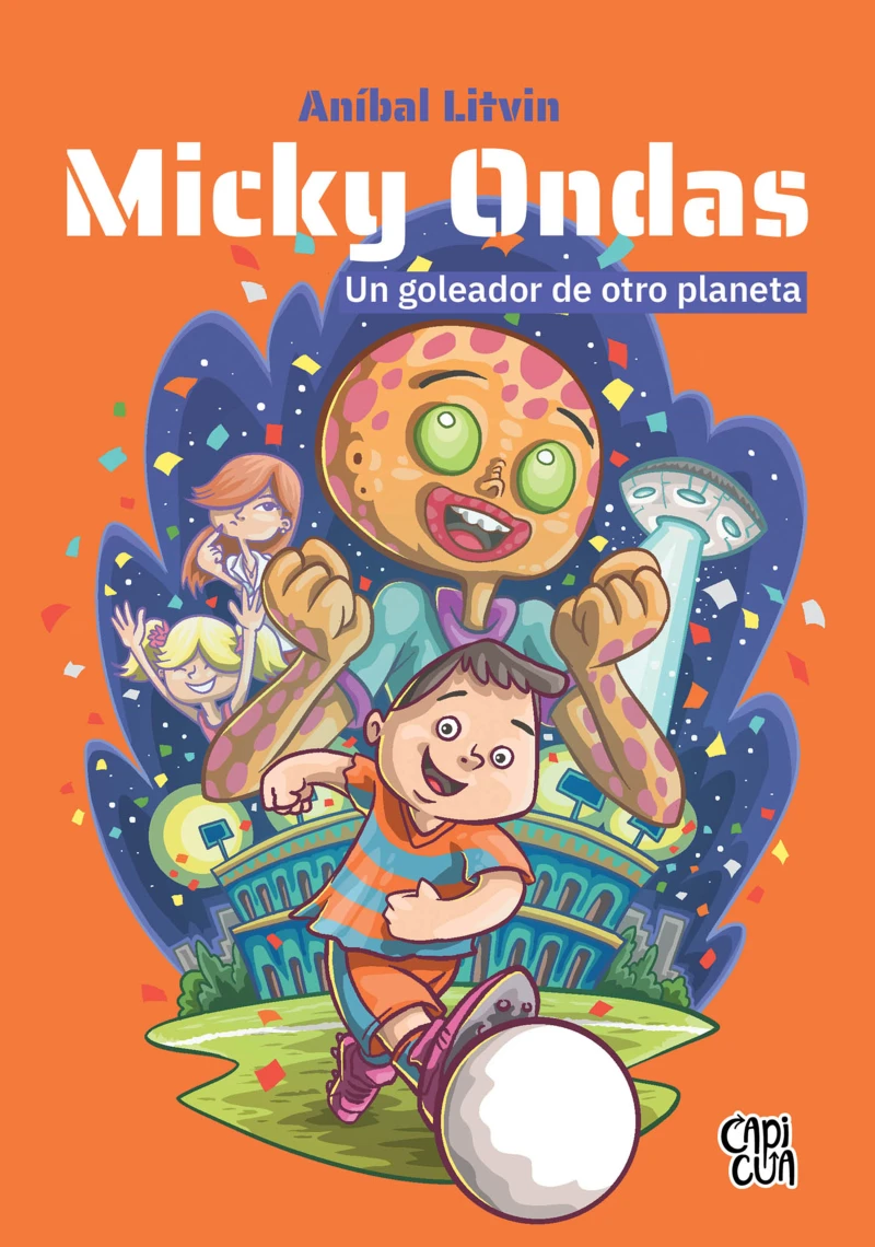Portada: Micky Ondas, un goleador de otro planeta