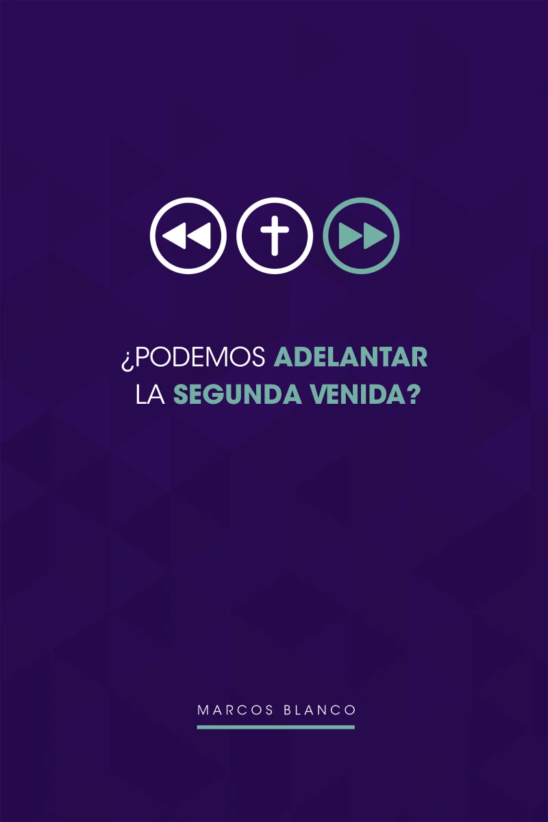 Portada: ¿Podemos adelantar la Segunda Venida?