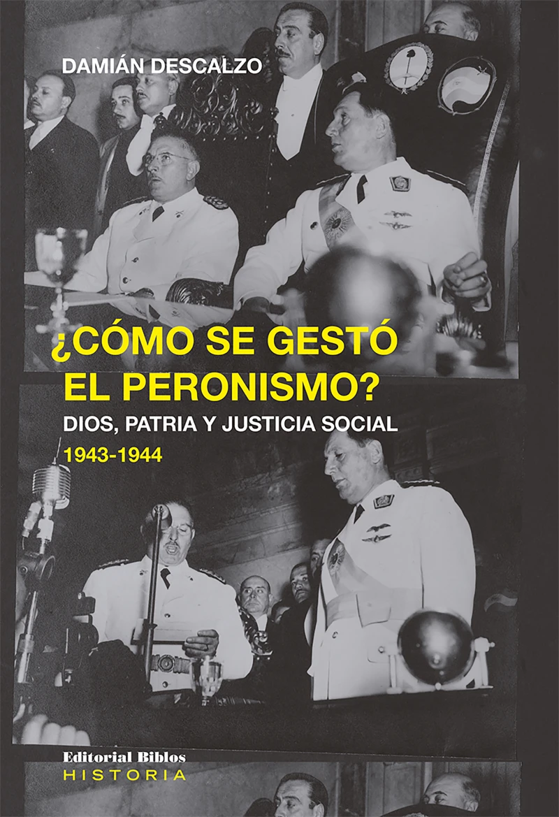 Portada: ¿Cómo se gestó el peronismo?