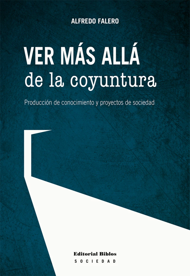 Portada: Ver más allá de la coyuntura