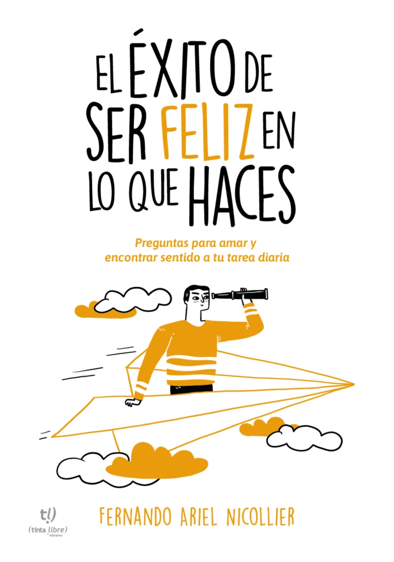 Portada: El éxito de ser feliz en lo que haces