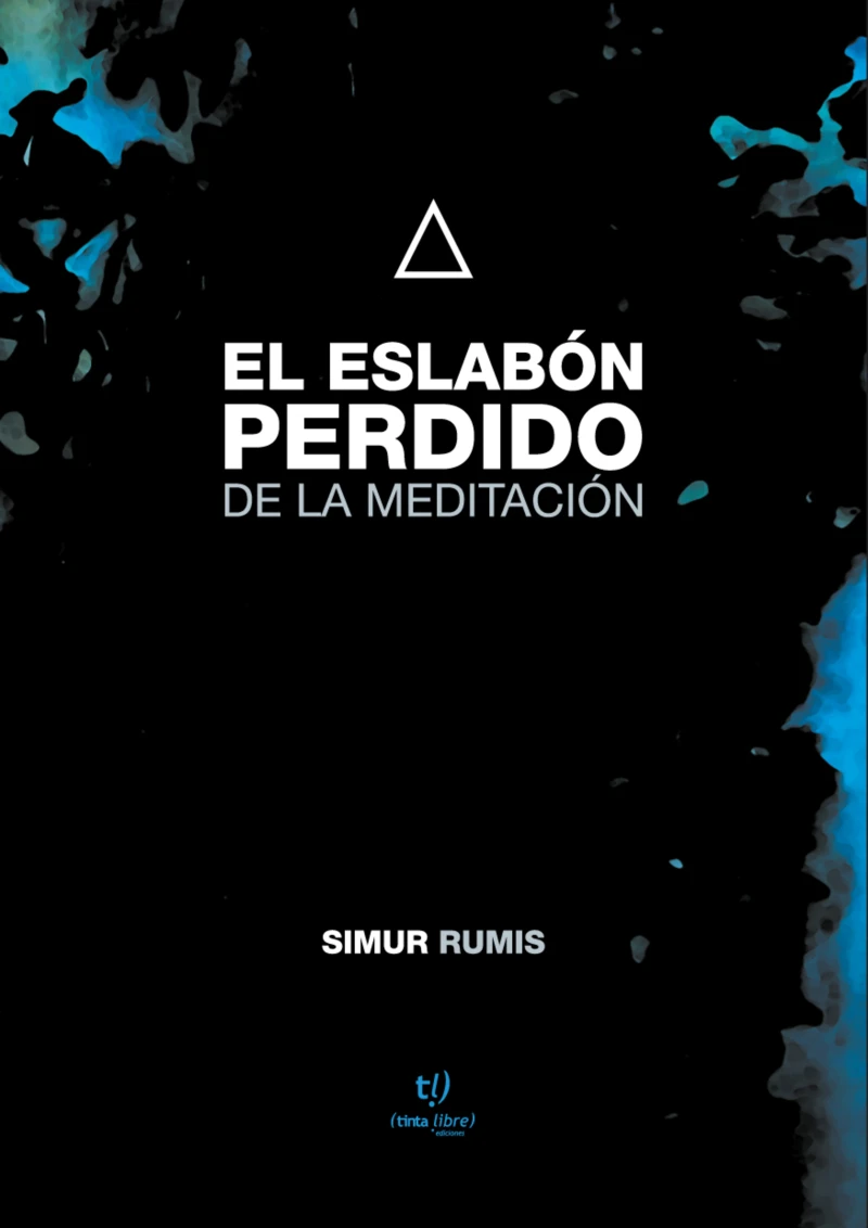 Portada: El eslabón perdido de la meditación