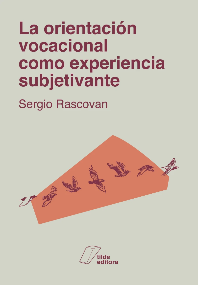 Portada: La orientación vocacional como experiencia subjetivante