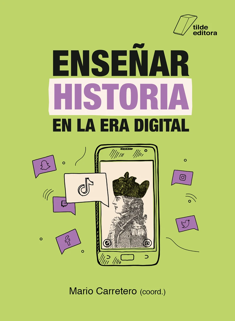 Portada: Enseñar Historia en la era digital