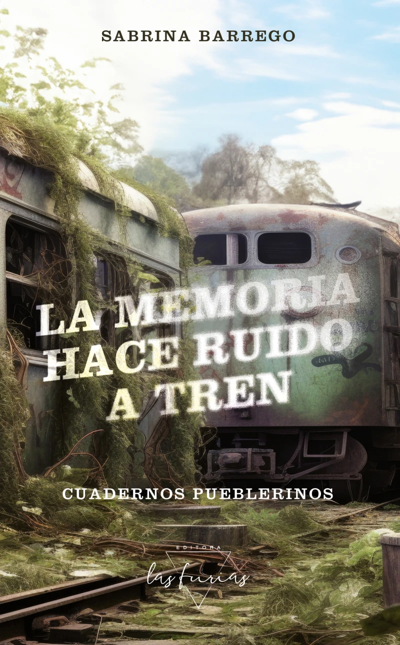 Portada: La memoria hace ruido a tren