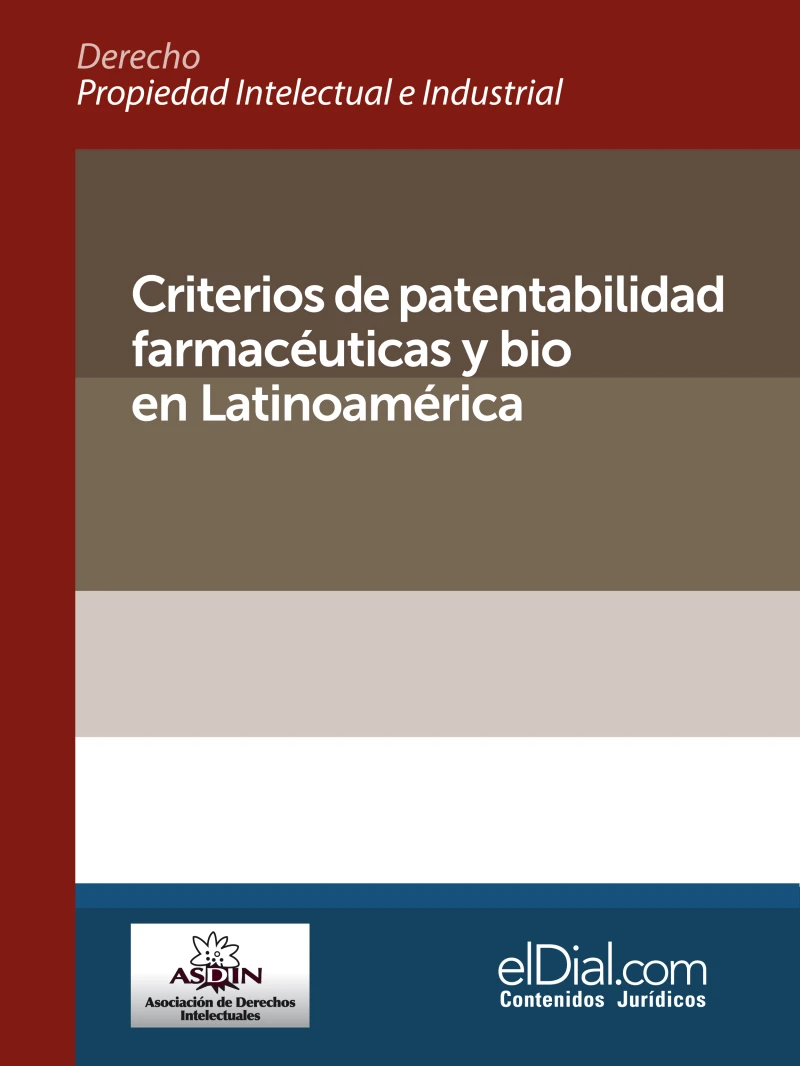 Portada: Criterios de patentabilidad farmacéuticas y bio en Latinoamérica