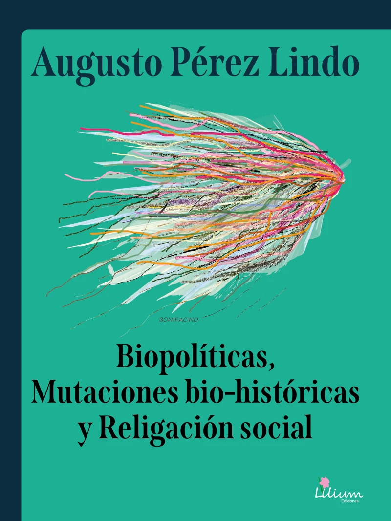 Portada: Biopolíticas, Mutaciones Bio Históricas y Religación Social