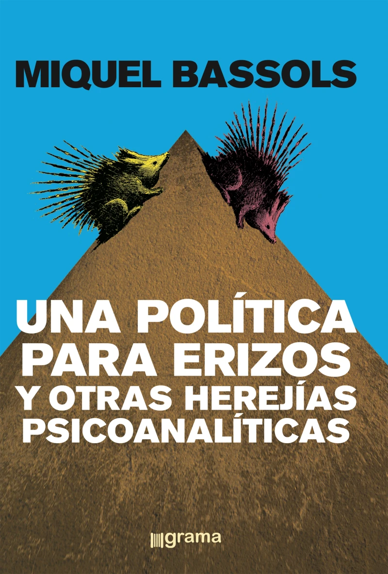 Portada: Una política para erizos y otras herejías psicoanalíticas