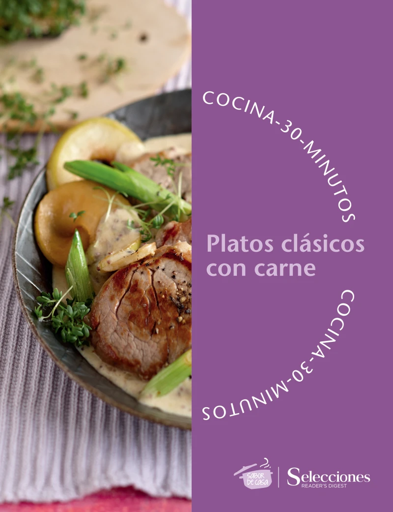 Portada: Cocina en 30 minutos: Platos clásicos con carne