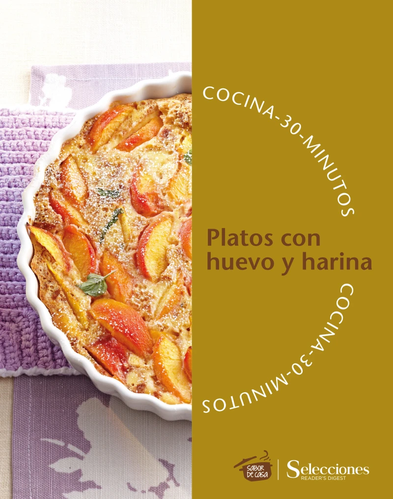Portada: Cocina en 30 minutos: Platos con huevo y harina 