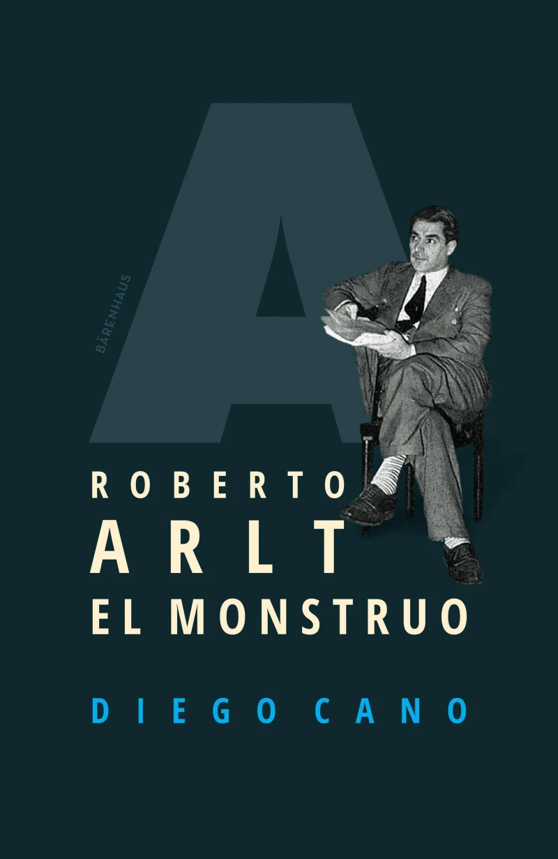 Portada: Roberto Arlt. El monstruo