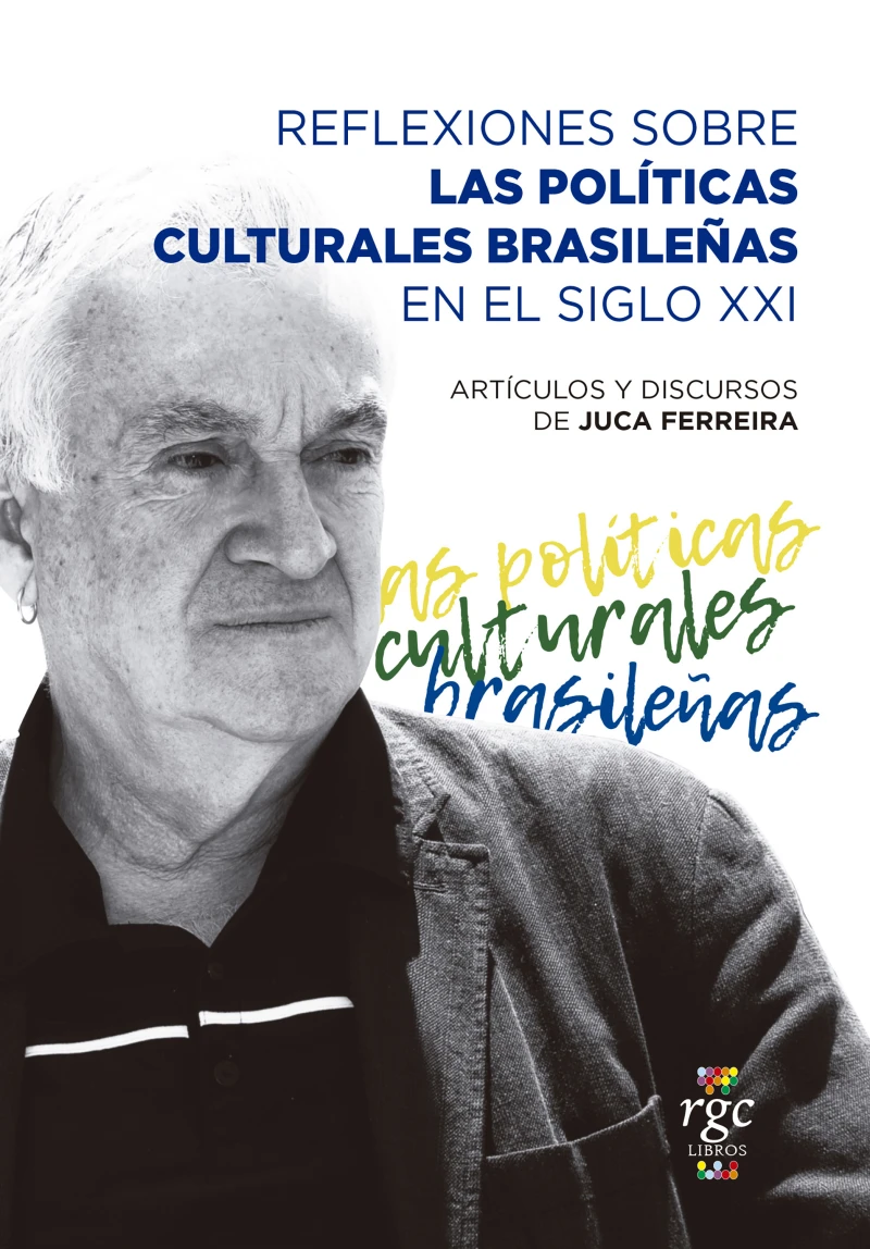 Portada: Reflexiones sobre las políticas culturales brasileñas en el siglo XXI