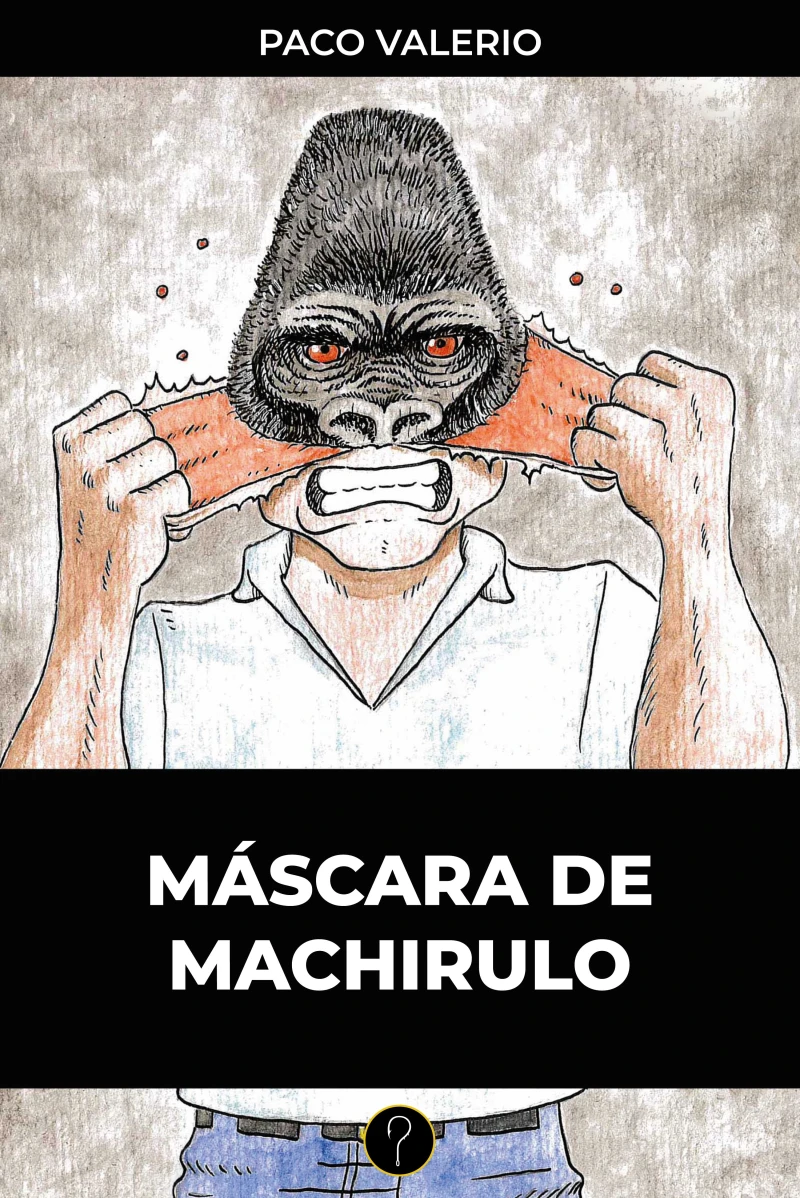 Portada: Máscara de machirulo