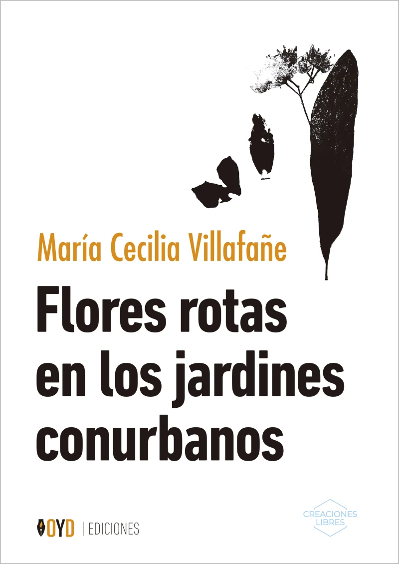 Portada: Flores rotas en los jardines conurbanos