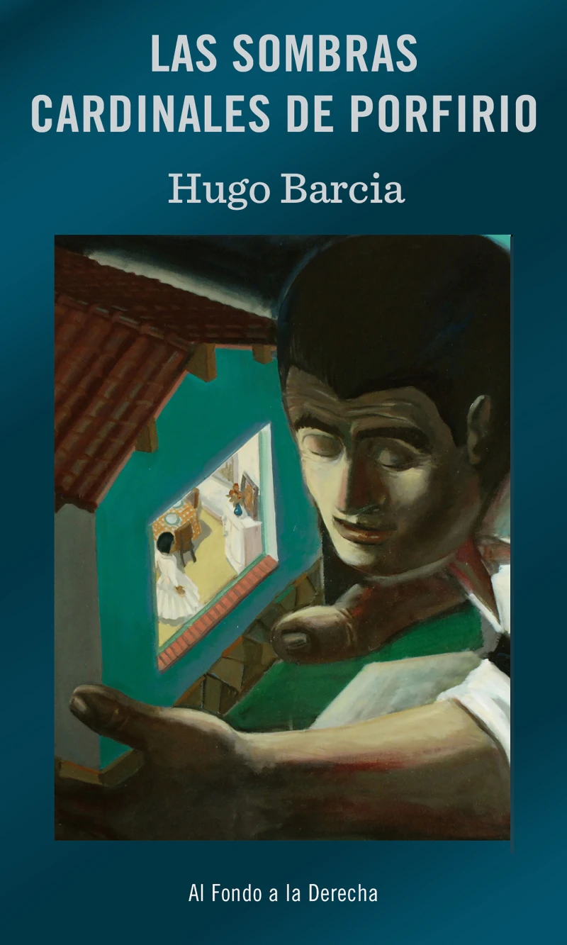 Portada: Las sombras cardinales de Porfirio