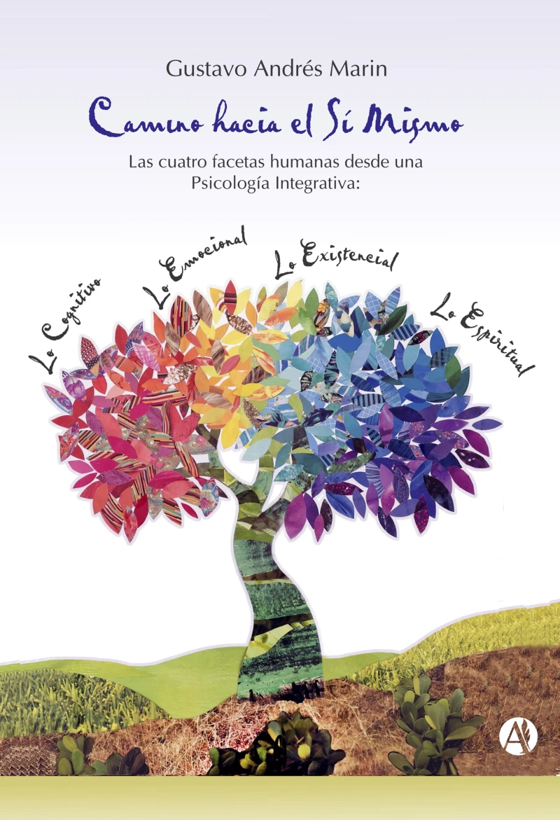 Portada: Camino hacia el sí mismo. Las cuatro facetas humanas desde una psicología integrativa