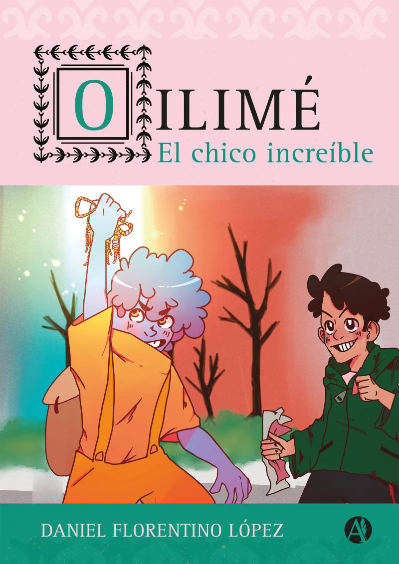 Portada: Oilimé, el chico increíble
