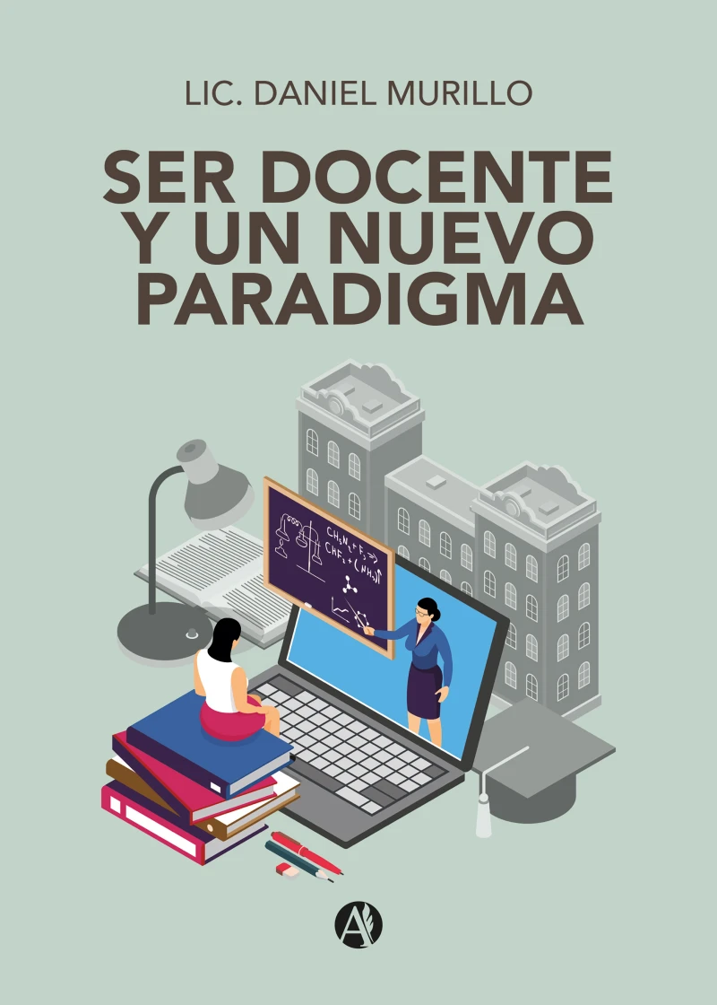 Portada: Ser docente y un nuevo paradigma