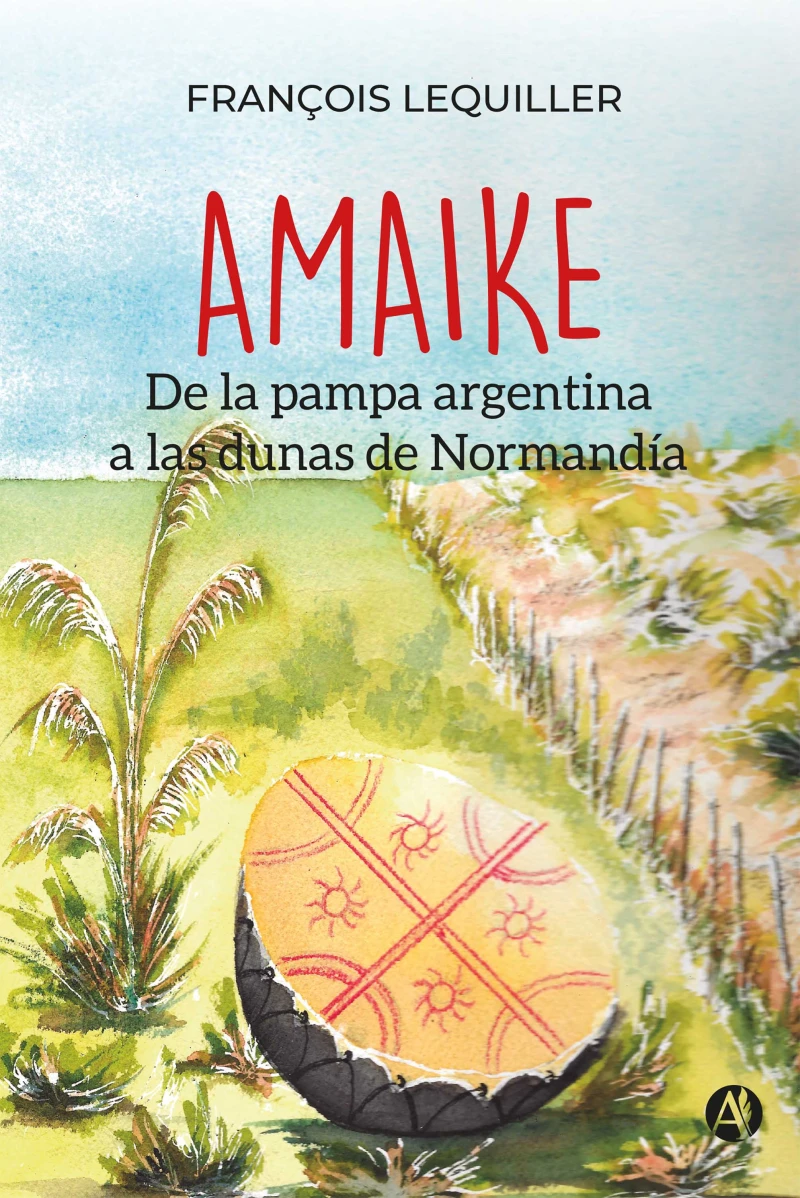 Portada: AMAIKE: De la pampa argentina a las dunas de Normandía