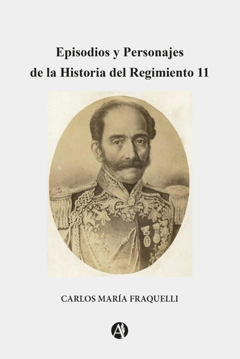 Portada: Episodios y Personajes dela Historia del Regimiento 11