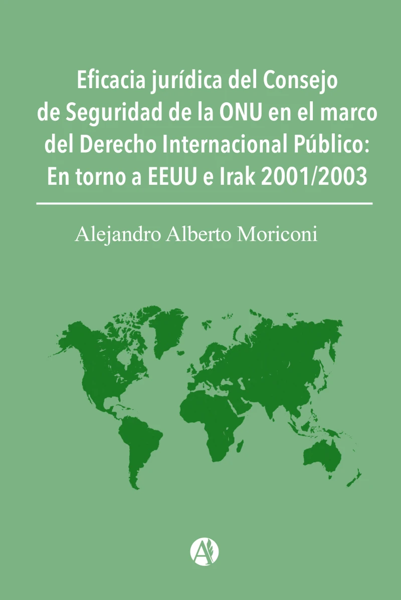 Portada: Eficacia jurídica del Consejo de Seguridad de la ONU en el marco del Derecho Internacional Público