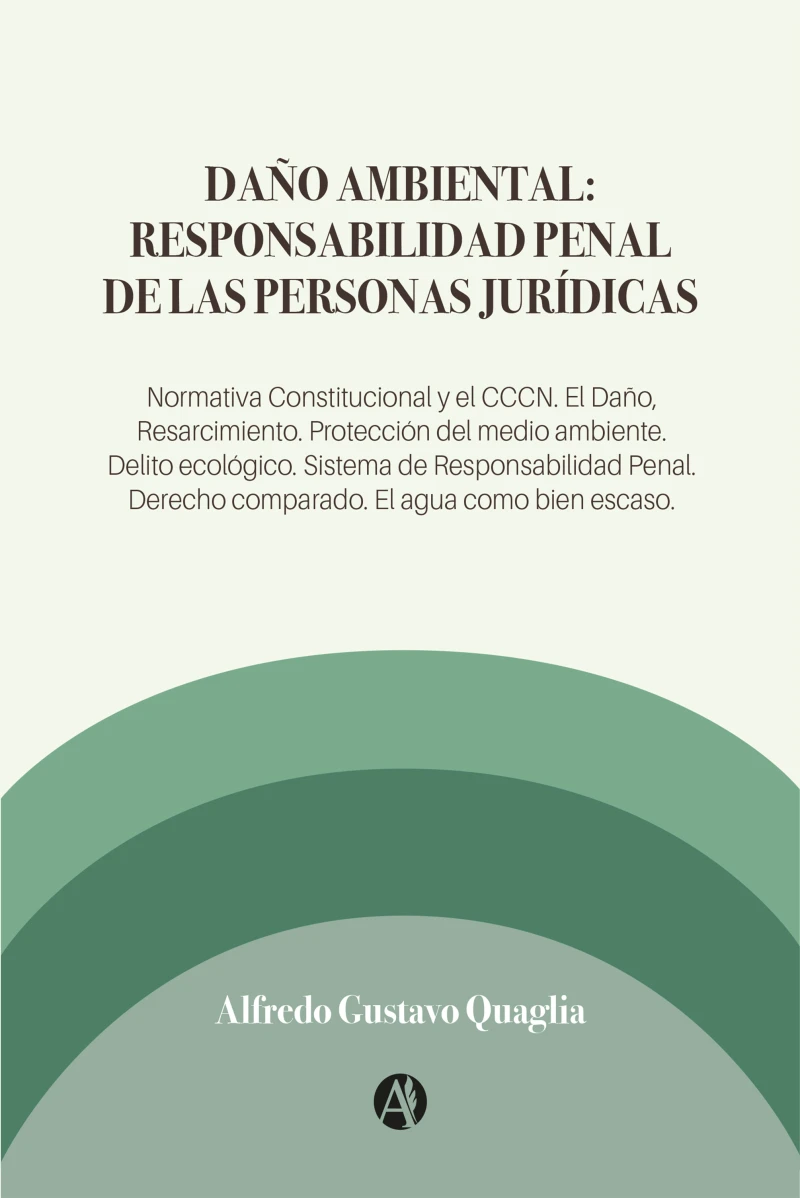 Portada: Daño Ambiental: Responsabilidad Penal de las Personas Jurídicas